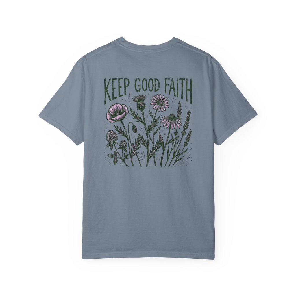 Keep Good Faith Floral