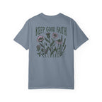 Keep Good Faith Floral