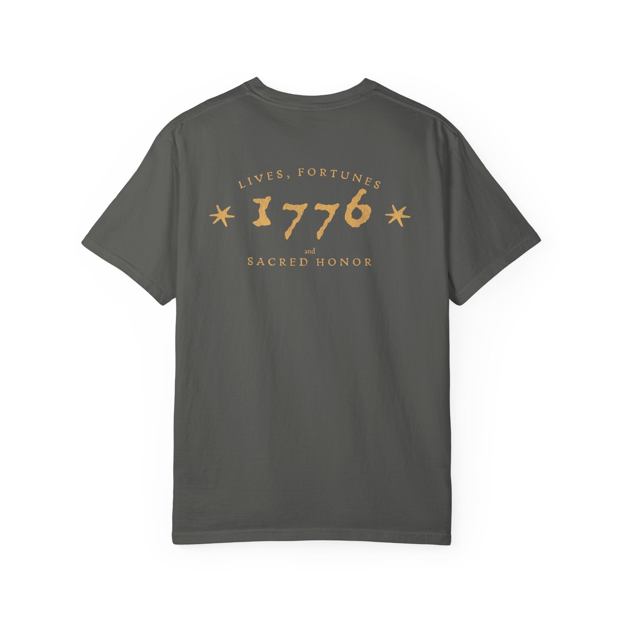 Lives, Fortunes, and Sacred Honor 1776 Heritage Tee