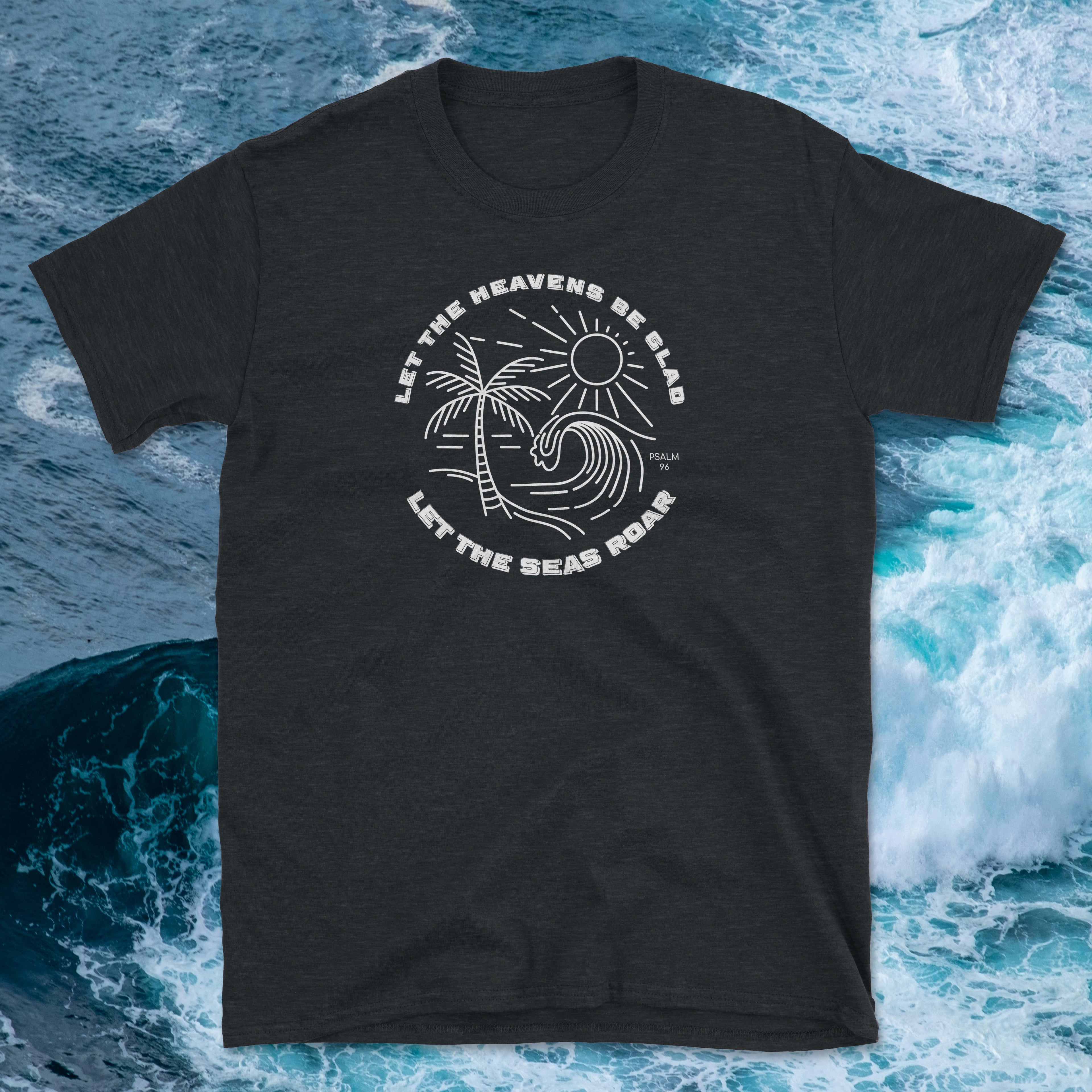 Psalm 96 Let the Earth Be Glad