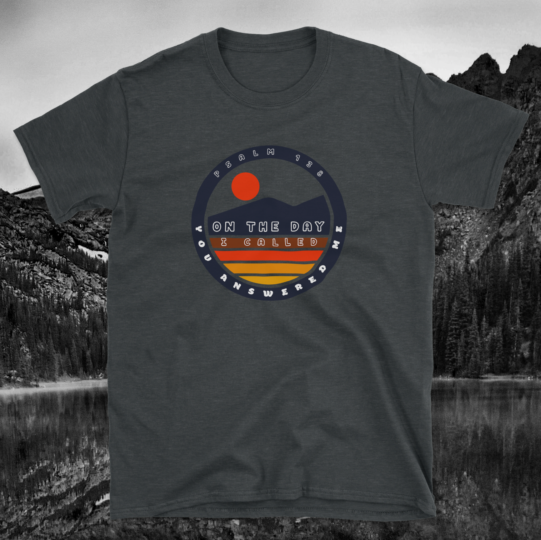 Psalm 138 On the Day I Called