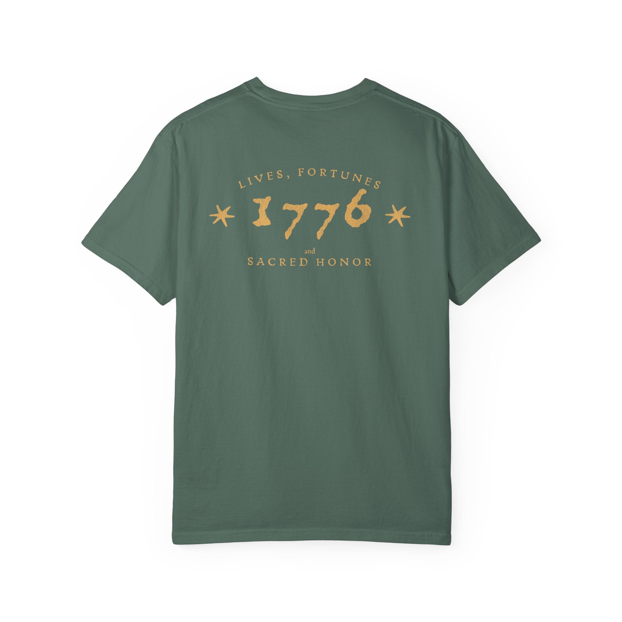 Lives, Fortunes, and Sacred Honor 1776 Heritage Tee