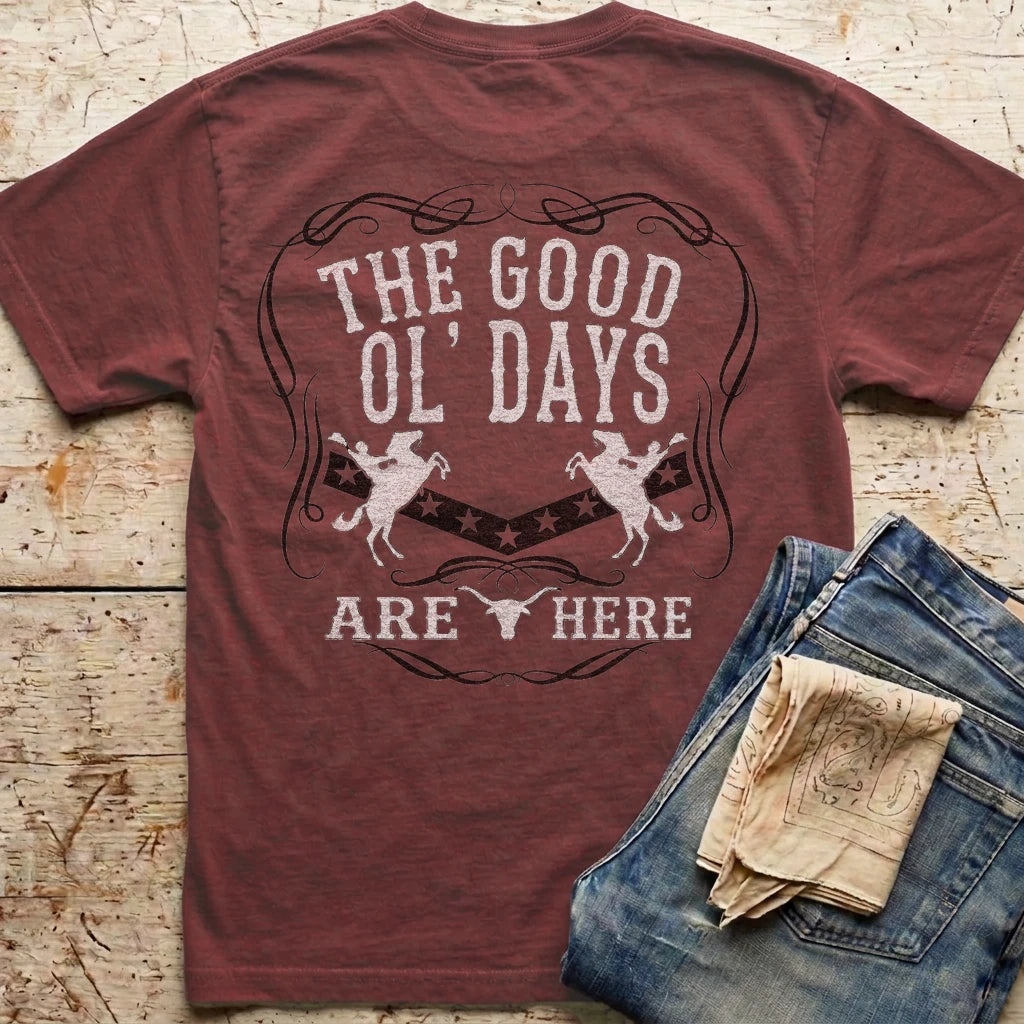 The Good Ol' Days Are Here