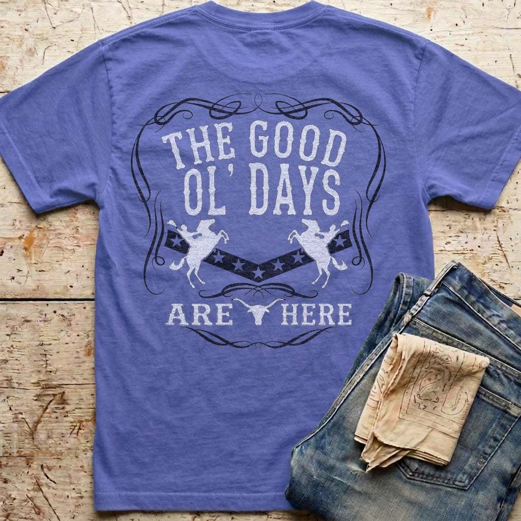 The Good Ol' Days Are Here